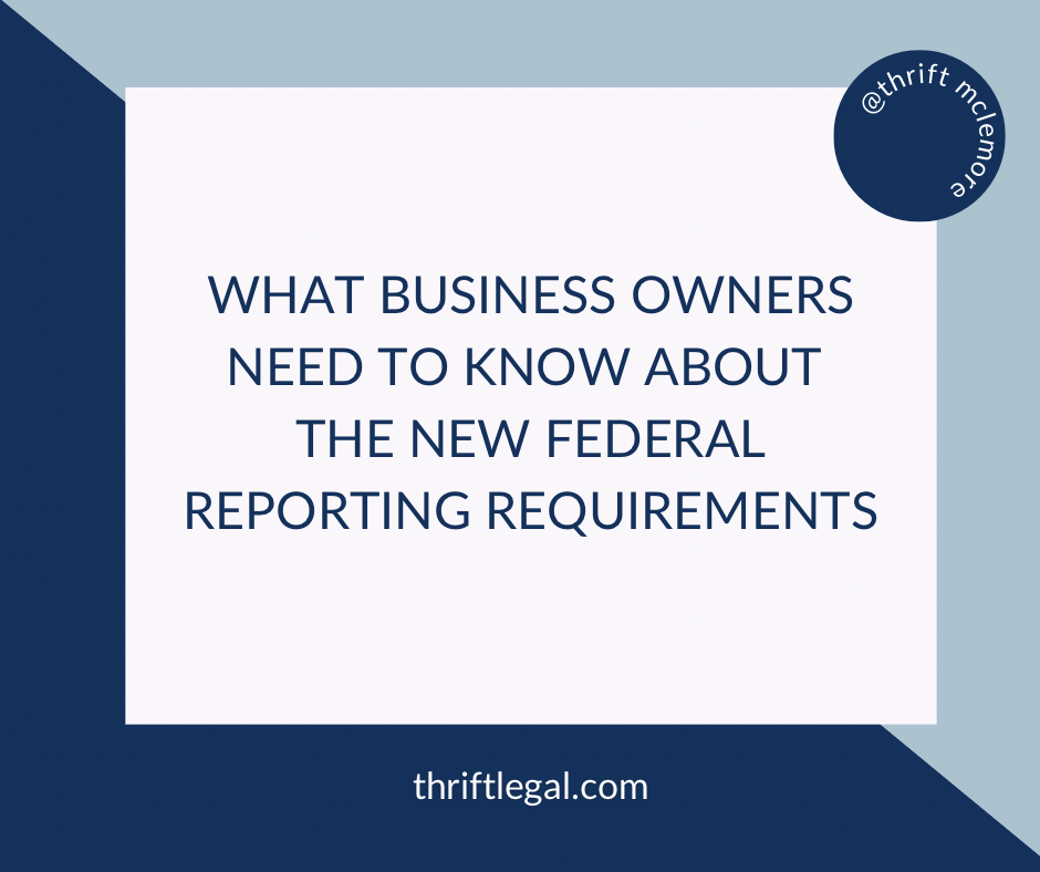 What Business Owners Need to Know About The New Federal Reporting Requirements