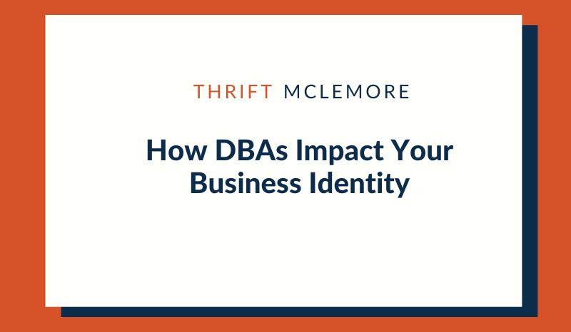 Thrift McLemore How DBAs impact Your Business Identity