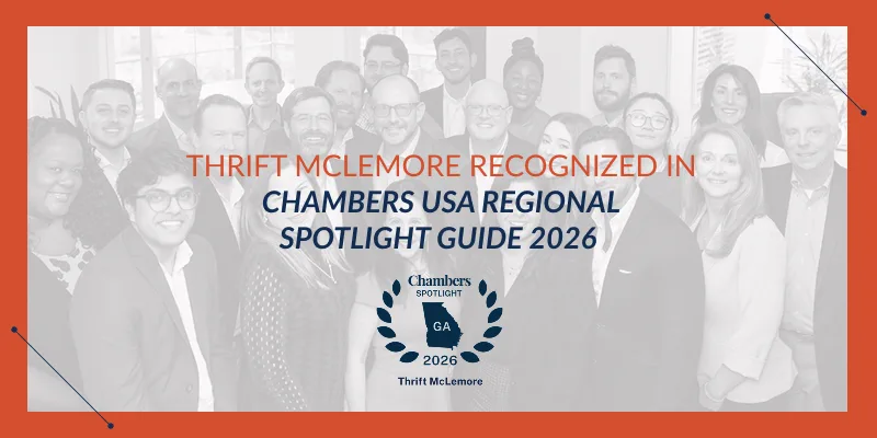 Thrift McLemore Earns Chambers USA Regional Spotlight 2026 for Business & Corporate Litigation in Georgia